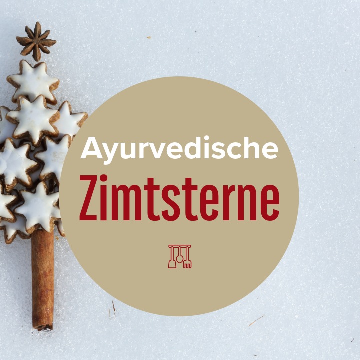 Rezept: Ayurveda Zimtsterne Weihnachten