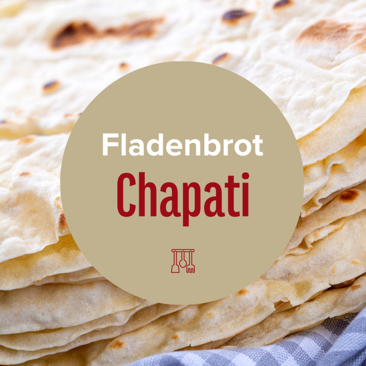 Chapati Indisches Fladenbrot Rezept schnell und einfach