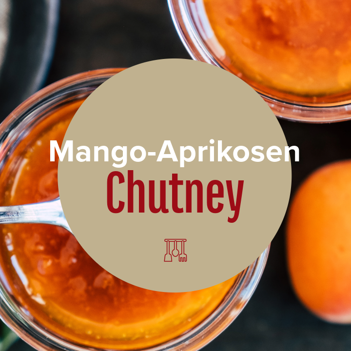 Rezept: Ayurveda Mango-Aprikosen Chutney
