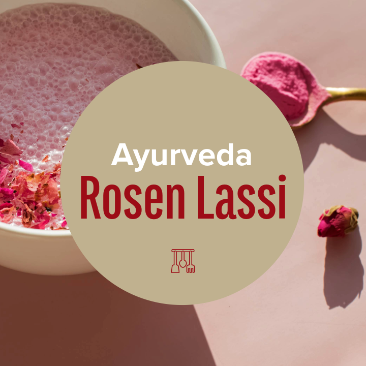 Rezept: Ayurveda Rosen Lassi